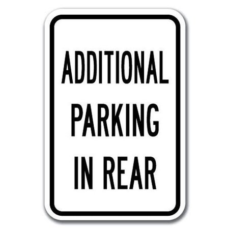 SIGNMISSION Additional Parking In Rear 12inx18in Heavy Gauge Aluminums, A-1218 Parking Lots - Add Pk Rear A-1218 Parking Lot Signs - Add Pk Rear